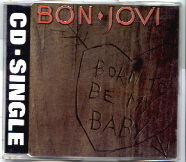 Bon Jovi - Born To Be My Baby